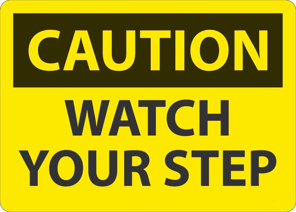 10" X 14" Black And Yellow Adhesive Poly Fall Arrest Sign "CAUTION WATCH YOUR STEP"