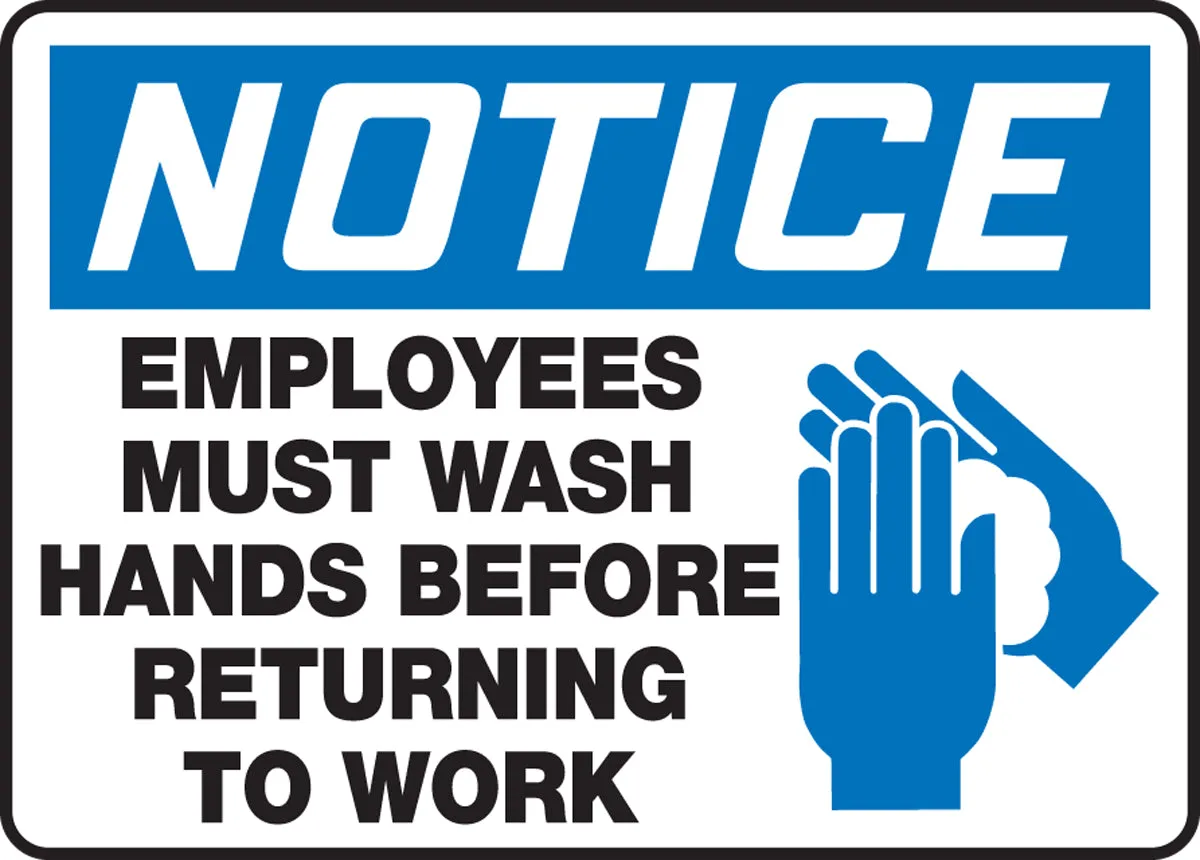 10" X 14" Blue, Black And White Adhesive Poly Safety Signs "NOTICE EMPLOYEES MUST WASH HANDS BEFORE RETURNING TO WORK"