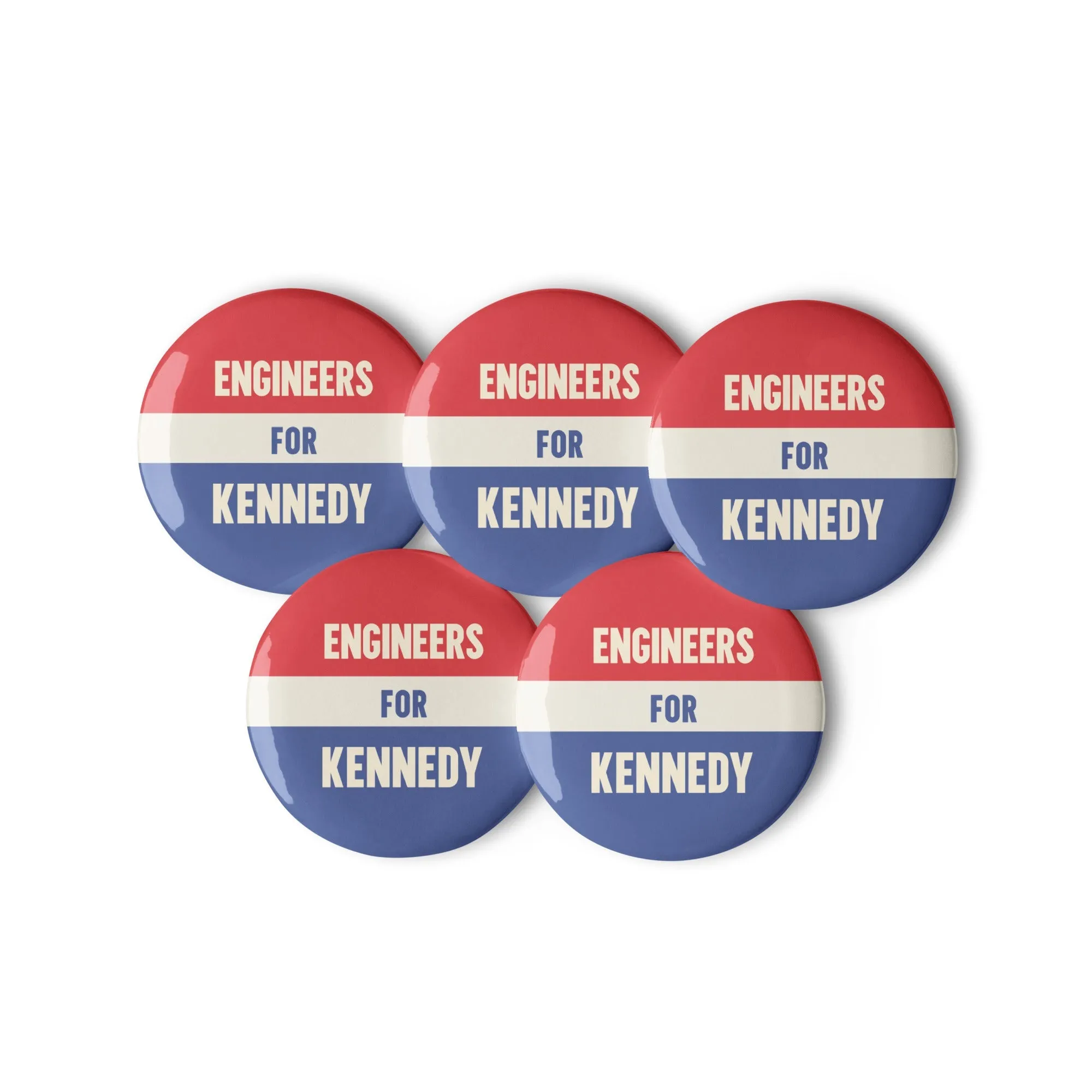 Engineers for Kennedy Button (5 Buttons)