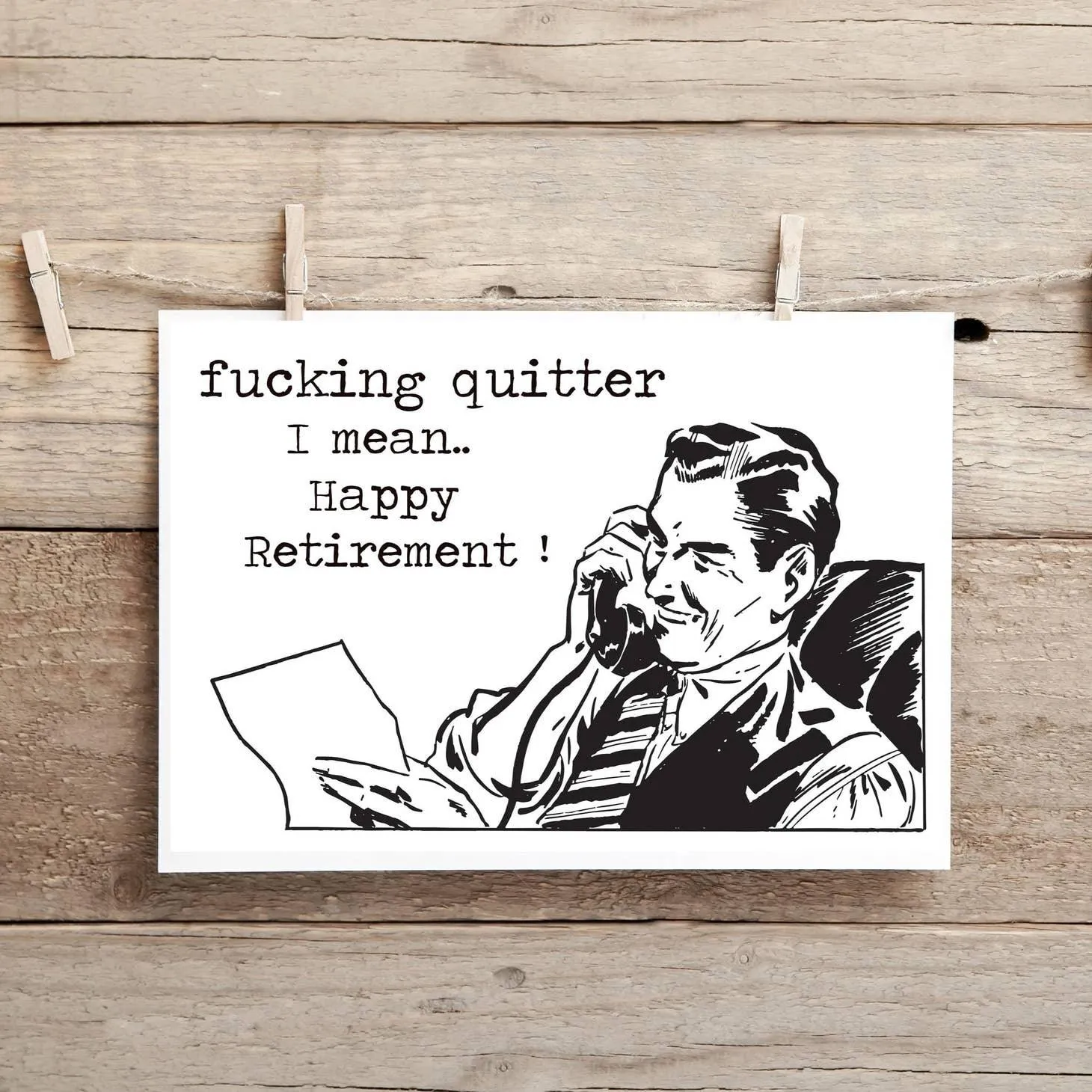 Fucking Quitter.. I Mean Happy Retirement | Funny Inappropriate Retirement Greeting Card