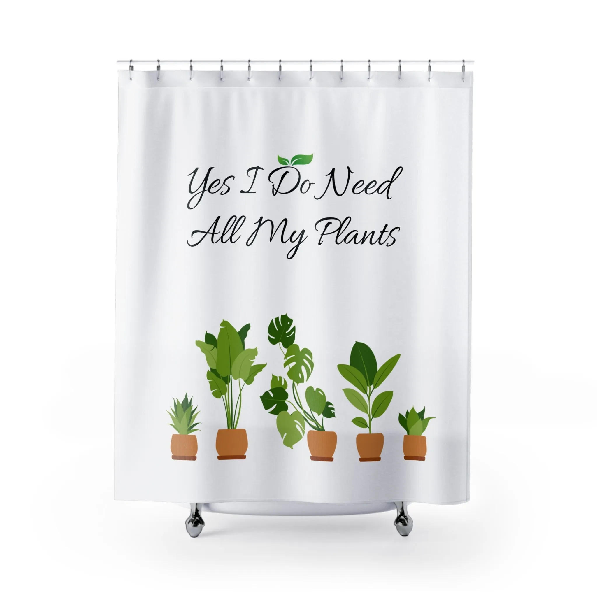 Shower Curtain | Yes I Do Need All My Plants | Tiny Zen Gardens